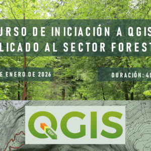 Curso de Iniciación a QGIS aplicado al Sector Forestal